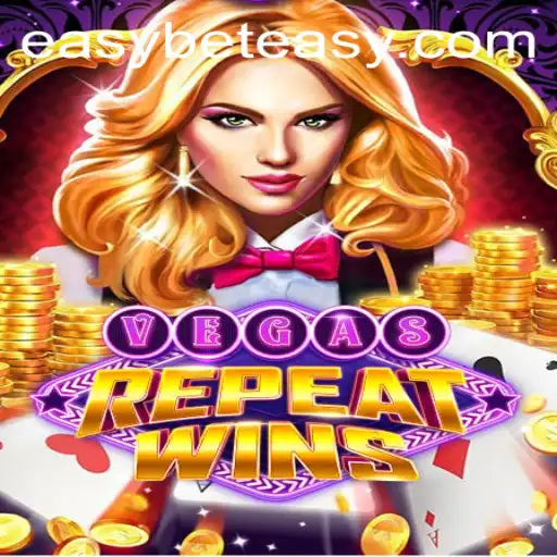 VegasRepeatWins: Master the Game with Easybet